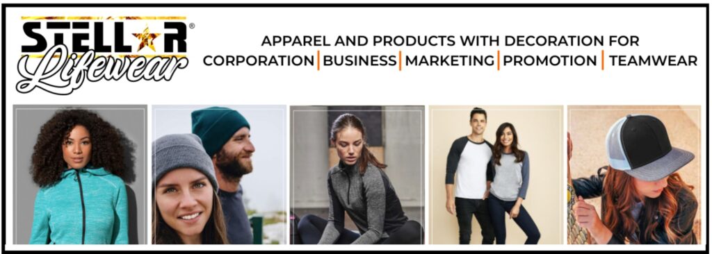 Stellar Lifewear Place your Brand across a range of Apparel and Products designed for Corporation Business Marketing Promotion Teamwear