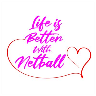 Life is Better with Netball Hoodie. Stellar Uniforms Print On Demand
