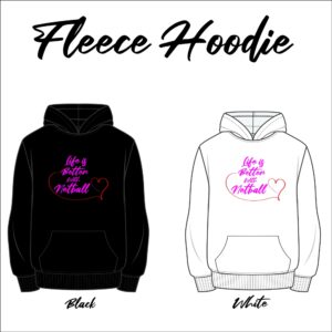 Life is Better with Netball Hoodie. Stellar Uniforms Print On Demand