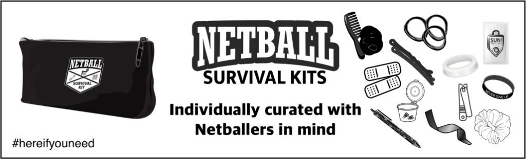 Netball Survival Kit. Individually curated with Netballers in mind.